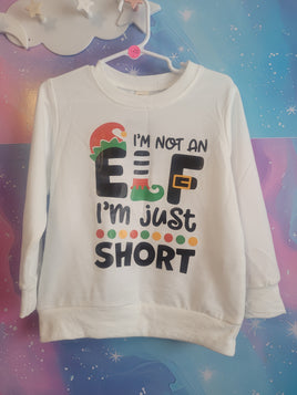 3T I'm not an Elf Sweatshirt